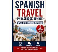 Spanish Travel Phrasebook Bundle: Speak with Confidence Anywhere