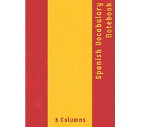 Spanish Vocabulary Notebook 3 Columns: Vocabulary Notepad for Learning Spanish Beginners & Adults | Foreign Language Vocabulary Learning Notebook | A4 Size | Vintage Spanish Flag