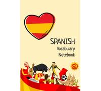 Spanish Vocabulary Notebook: Split page layout, with positive affirmations for Spanish learning in English and Spanish (6x9)