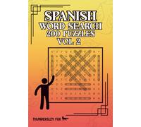 Spanish Word Search, 200 Puzzles, Volume 2: A Fun Way to Enjoy, Practice or Learn Spanish!