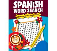Spanish Word Search Book for Adults and Seniors: 80 Large-Print Puzzles with 2200 Words for Relaxation and Brain Exercise, Challenging and Fun Themed ... Large Print and Full Solutions Included