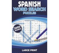 Spanish Word Search for Adults & Seniors - Large Print Sopa de Letras para Adultos: Learn and Practice Over 2,000 Spanish Words (Vocabulario en ... (Mindful Brain Searches Word Puzzles)