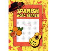 Spanish Word Search for Beginners: Fun and Easy Puzzles with English Translations to Learn | 100 puzzles | 1500+ Vocabulary Words | For All Ages