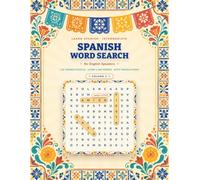 Spanish Word Search for English Speakers: Volume 3: 120 All-New Themed Puzzles to Learn 1,440 More Spanish Words with Translations - Beginner to ... Sentences (Puzzlingua Spanish Word Search)