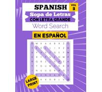 Spanish Word Search Puzzle Book, Volume 3: Sopa de Letras (Por el Amor al Aprendizaje)