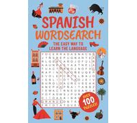 Spanish Wordsearch 2: The Easy Way to Learn the Language