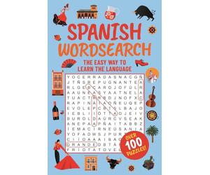 Spanish Wordsearch 2: The Easy Way to Learn the Language