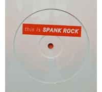 Spank Rock - Spank Rock "Sweet Talk" Cds