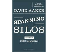 Spanning Silos: The New CMO Imperative