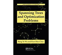 Spanning Trees and Optimization Problems: 19 (Discrete Mathematics and Its Applications)