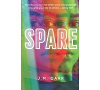 Spare: How do you survive when your only purpose is to give your live to others . . . bit by bit?