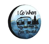 Spare Tire Cover I Go Where I'm Towed Weatherproof Universal Wheel Protectors for RV Travel Trailer Camper 15in