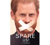 Spare Us!: A Harrody