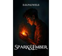 Spark and Ember (The Void Chronicles)