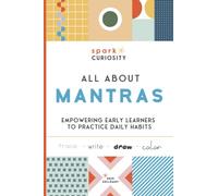 Spark Curiosity Starter Daily Doodle Book For Kids: 100+ Prompts Promoting Growth Mindset That Empowers Early Learners to Practice Daily Habits by Tracing, Writing, Drawing, and Coloring With Mantras