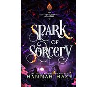 Spark of Sorcery: 2 (The Firestone Academy)