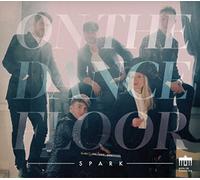 Spark - On the Dancefloor