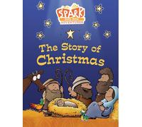 Spark Story Bible Adventures: The Story of Christmas