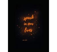 spark we all need