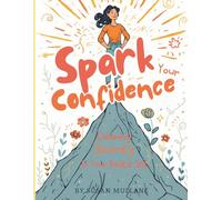 Spark Your Confidence: 50 Motivational and Inspirational Coloring Pages for Women to Relax, Empower, and Boost Self-Confidence