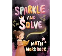 Sparkle and Solve Math Workbook: The Ultimate Counting, Addition & Subtraction Workbook for Kids Ages 4 to 8, An Engaging and Fun Math Practice ... Kindergarten & 1st Grade (FactQuest Series)