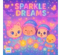 Sparkle Dreams Coloring Book: Cute Animal Characters in Magical and Dreamy Worlds