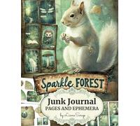 Sparkle Forest by LianaScrap: Junk Journal Pages and Ephemera