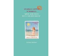 Sparkle-lipped Scribbles: Where Wink Magic Meets Tanlined Banter (THE GLITTERED GLITCHES AND GODDESS GIGGLES SERIES)