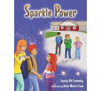 Sparkle Power (Annie and Her Family's Adventures)