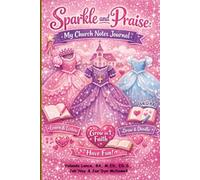 Sparkle & Praise: My Church Notes Journal