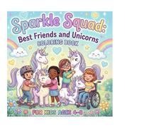 Sparkle Squad:: Best Friends and Unicorns