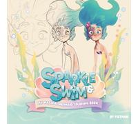 Sparkle & Swim: My Magical Mermaid Coloring Book