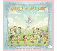 Sparkle the Soap Fairy: 2 (The Teaching Fairies)