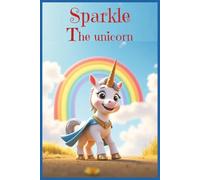 Sparkle: The unicorn