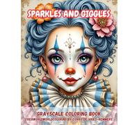 Sparkles and giggles: Grayscale coloring book for adults