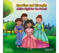 Sparkles and Strength: Princess Aditi's Fight for the Forest