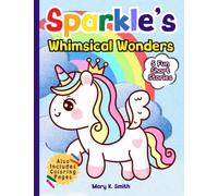 Sparkle's Enchanted Tales: 5 Fun Short Stories of Love, Friendship, and Magic | Includes Fun Unicorn Coloring Pages (Sparkle the Unicorn Princess)