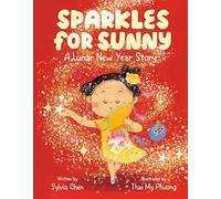 Sparkles for Sunny: A Lunar New Year Story