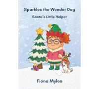 Sparkles the Wonder Dog: Santa's Little Helper