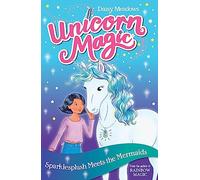 Sparklesplash Meets the Mermaids: Series 1 Book 4 (Unicorn Magic)