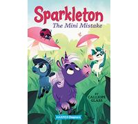Sparkleton #3: The Mini Mistake