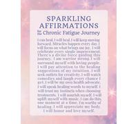 Sparkling Affirmations for the Chronic Fatigue Journey: Writing Journal Diary with Positive Mindset | For Women