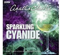 Sparkling Cyanide (BBC Audiobooks) by Christie, Agatha on 08/12/2011 unknown edition