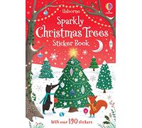 Sparkly Christmas Trees: (Little First Stickers) : A Festive Christmas Creativity Book for Children : Sticker Book (Sparkly Sticker Books)