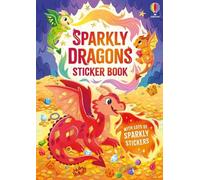Sparkly Dragons Sticker Book (Sparkly Sticker Books)