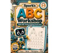 Spark's ABC Workshop: Robot ABC Tracing & Writing Practice Book for Ages 3-5 (Nomi Learning: Themed ABC Tracing and Writing Practice Books for Ages 3-5)
