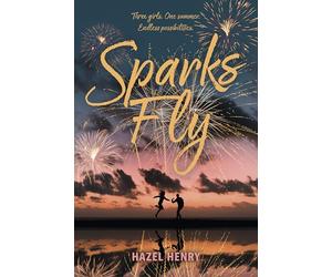 Sparks Fly: 1 (The Holliday Girls, 1)