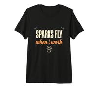 Sparks Fly When I Work Funny Welder Gift Idea Premium T-Shirt