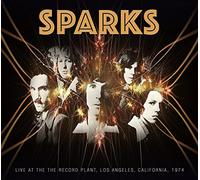 Sparks - Live At The Record Plant, California, 1974