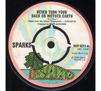 Sparks - NEVER TURN YOUR BACK ON MOTHER EARTH 7" (45)